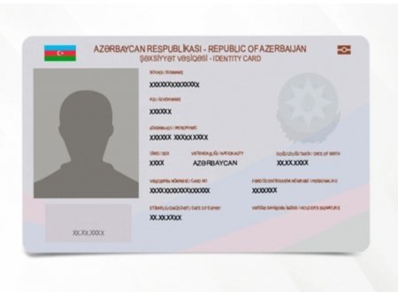 Gələn il yeni nəsil şəxsiyyət vəsiqələrinin hazırlanmasına 45 milyon manat ayrılması gözlənilir