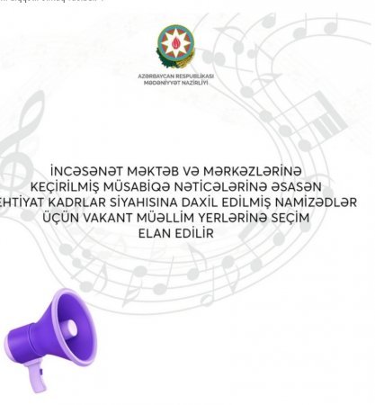 Mədəniyyət Nazirliyində ehtiyat kadrlar üçün vakansiya seçimi elan edilir
